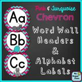 Word Wall Headers & Alphabet Labels: Pink and Turquoise Chevron