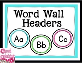 Word Wall Headers or Labels
