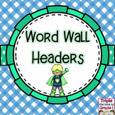 Word Wall Headers - Superhero Theme