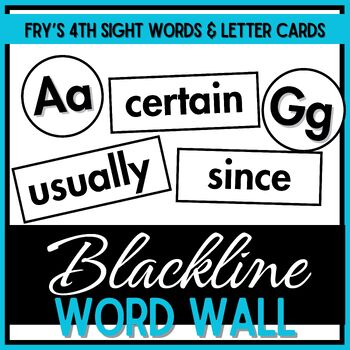 Preview of Word Wall Letter Cards & Fry's Fourth Sight Words - Blackline