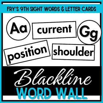 Preview of Word Wall Letter Cards & Fry's Ninth Sight Words - Blackline