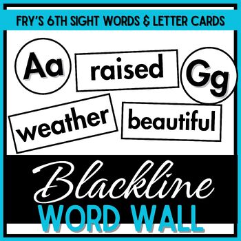 Preview of Word Wall Letter Cards & Fry's Sixth Sight Words - Blackline