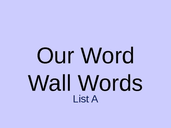 Preview of Word Wall PowerPoint - List A Teacher's College List