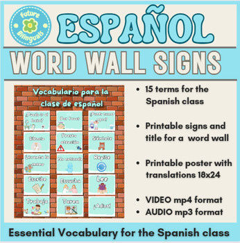 Preview of Word Wall Signs- Essential Vocabulary for the Spanish Classroom + Video + Audio