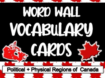 Preview of Word Wall Vocabulary Cards - Political and Physical Regions of  Canada