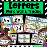 Word Wall and Tracing:  Letters