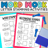 Word Work Activities for Kindergarten Using Letter Stamps
