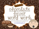Word Work Centers: Chocolate Fever