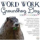 Word Work Centers: Groundhog Day