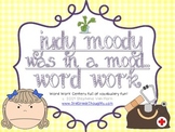 Word Work Centers: Judy Moody Was In A Mood....