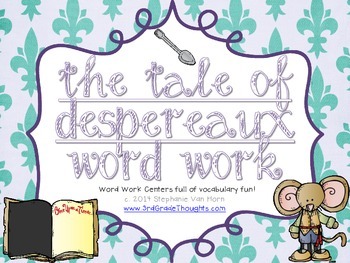 Preview of Word Work Centers: The Tale of Despereaux