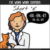 Word Work Literacy Centers - CVC words - Short E