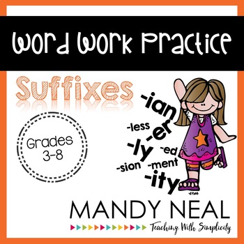 Preview of Word Work Practice ~ Suffixes