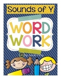 Word Work - Sounds of Y