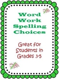 Word Work Spelling Choices and Activities