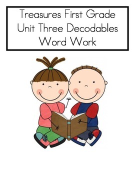 Preview of Word Work- Treasures First Grade Unit 3 Decodables- COMPLETE UNIT- 10 Decodables