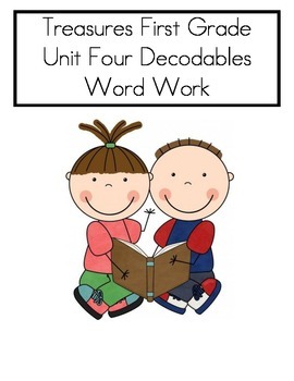 Preview of Word Work- Treasures First Grade Unit 4 Decodables- COMPLETE UNIT- 10 decodables