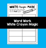 Word Work White Crayon Magic