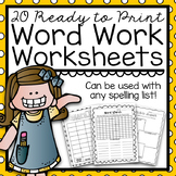 *BEST SELLING* Word Work Worksheets - Use With ANY Spellin