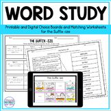 Word Work for Suffix ize Choice Boards and Matching Worksheets