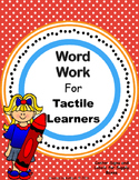 Word Work for Tactile Learners Center Signs and Labels