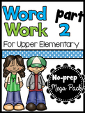 Word Work for Upper Elementary PART TWO / No-prep vocabula