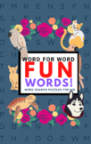 Word for Word: Fun Words!: Word Search Puzzles for Kids