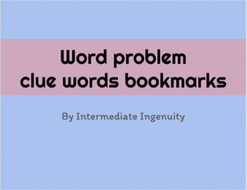 Word problem clue word bookmarks by Intermediate Ingenuity | TpT