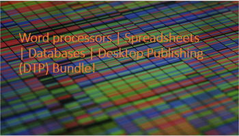 Preview of Word processors | Spreadsheets | Databases | Desktop Publishing (DTP) Bundle!