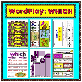 Preview of WordPlay: WHICH (Sight Word activities)