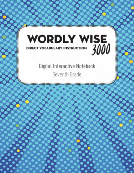 Preview of Wordly Wise 3000 Vol. 7 Digital Interactive Notebook, Lessons 1-10