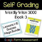 Wordly Wise Book 3 Self Grading Quizzes 1-15 Mega Bundle