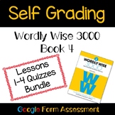 Wordly Wise Fourth Grade Book 4 Self Grading Quizzes 1-4 Bundle