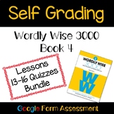 Wordly Wise Fourth Grade Book 4 Self Grading Quizzes 13-16 Bundle