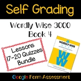 Wordly Wise Fourth Grade Book 4 Self Grading Quizzes 17-20 Bundle