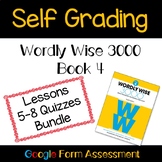 Wordly Wise Fourth Grade Book 4 Self Grading Quizzes 5-8 Bundle