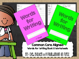 Words For Writing - JOURNAL - Common Core Aligned