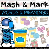 Words & Meanings: Mash & Mark