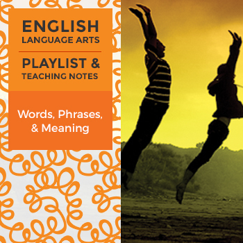 Preview of Words, Phrases, & Meaning - Playlist and Teaching Notes