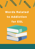 Words Related to addiction for ESL