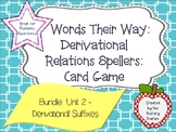 Words Their Way: Derivational Relations: Bundle: Unit 2 - 