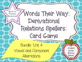 Words Their Way: Derivational Relations: Bundle: Unit 4- V