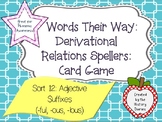 Words Their Way Derivational Relations Sort 12 Adjective S