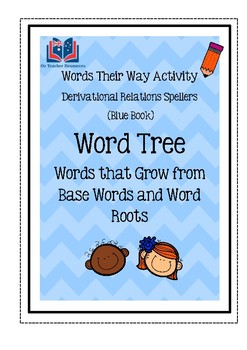 Preview of Words Their Way Word Tree Activity: Words that Grow from base Words and Roots