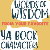 Words of Wisdom: Quotes from YA Book Characters for Poster