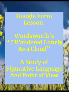 Preview of Wordsworth “I Wandered Lonely...” poetry Analysis Google Form 