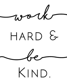 Work Hard and Be Kind by SMB Paperie | TPT