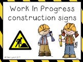Work In Progress Construction Signs