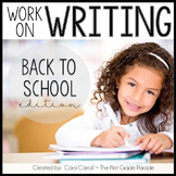 Work On Writing Back To School Edition (10 Writing Center 