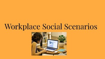 Preview of Work Place Social Scenarios